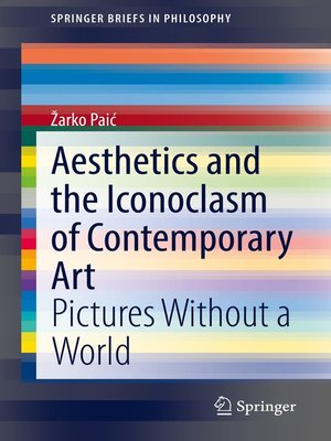 cover image of Aesthetics and the Iconoclasm of Contemporary Art